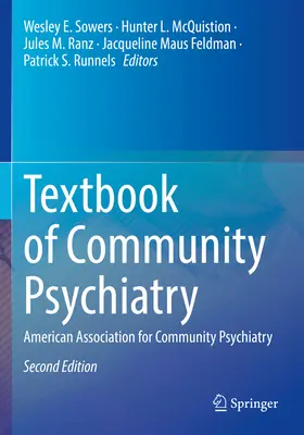 Textbook of Community Psychiatry (Manual de psihiatrie comunitară): Asociația Americană pentru Psihiatrie Comunitară - Textbook of Community Psychiatry: American Association for Community Psychiatry