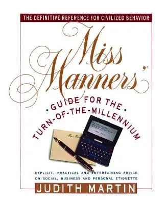 Ghidul de bune maniere al domnișoarei pentru început de mileniu - Miss Manners' Guide for the Turn-Of-The-Millennium
