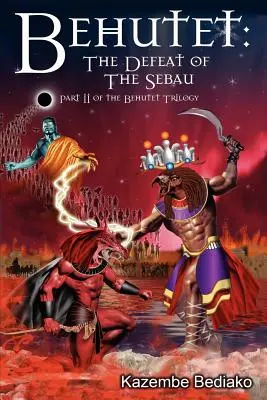 Behutet: Înfrângerea lui Sebau - Behutet: The Defeat of the Sebau