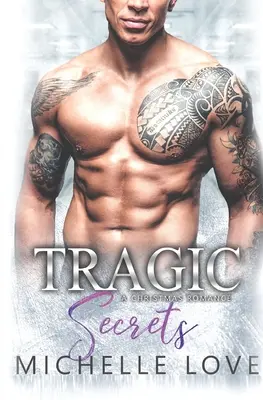 Tragic Secrets: O poveste de dragoste secretă cu un cowboy - Tragic Secrets: A Secret Baby Cowboy Romance