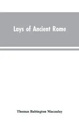 Stări ale Romei antice - Lays of Ancient Rome