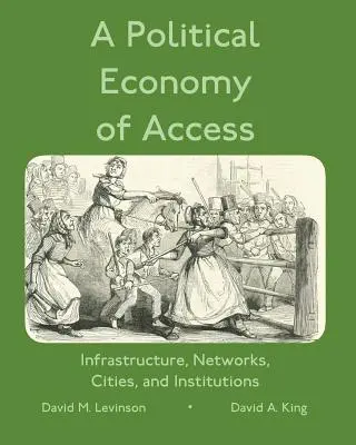 O economie politică a accesului: Infrastructură, rețele, orașe și infrastructură - A Political Economy of Access: Infrastructure, Networks, Cities, and Infrastructure