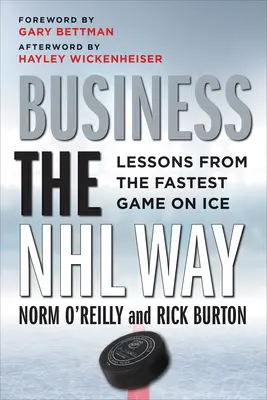 Afaceri în stilul NHL: Lecții din cel mai rapid joc de pe gheață - Business the NHL Way: Lessons from the Fastest Game on Ice
