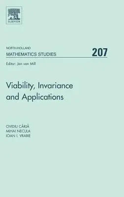 Viabilitate, invarianță și aplicații: Volumul 207 - Viability, Invariance and Applications: Volume 207
