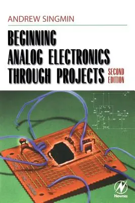 Începutul electronicii analogice prin proiecte - Beginning Analog Electronics Through Projects