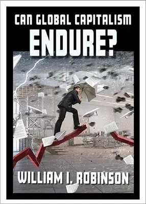 Poate rezista capitalismul global? - Can Global Capitalism Endure?