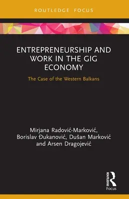 Antreprenoriat și muncă în economia Gig: Cazul Balcanilor de Vest - Entrepreneurship and Work in the Gig Economy: The Case of the Western Balkans