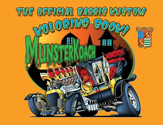 Cartea oficială Barris Kustom Koloring! - The Official Barris Kustom Koloring Book!