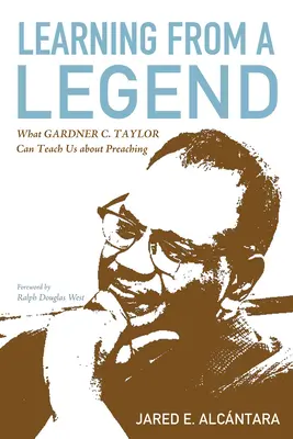 Învățând de la o legendă: Ce ne poate învăța Gardner C. Taylor despre predicare - Learning from a Legend: What Gardner C. Taylor Can Teach Us about Preaching