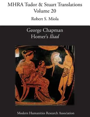 George Chapman, „Iliada” lui Homer - George Chapman, Homer's 'Iliad'