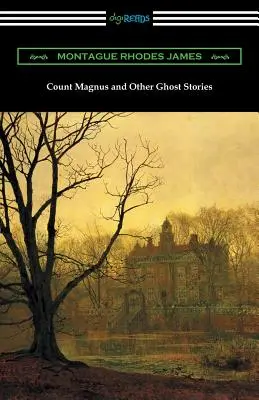 Contele Magnus și alte povestiri cu fantome - Count Magnus and Other Ghost Stories