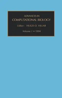 Avansuri în biologia computațională: Volumul 1 - Advances in Computational Biology: Volume 1