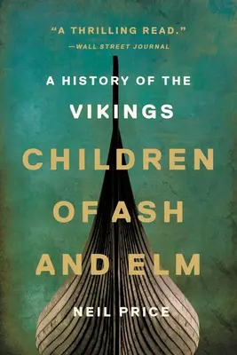 Copiii de frasin și ulm: O istorie a vikingilor - Children of Ash and Elm: A History of the Vikings