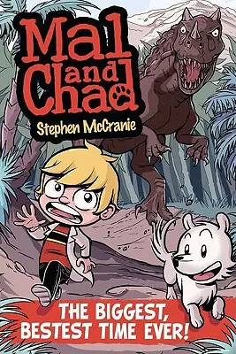 Mal și Chad: Cel mai mare, cel mai bun moment! - Mal and Chad: The Biggest, Bestest Time Ever!