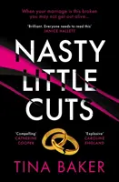 Nasty Little Cuts - de la autoarea bestsellerului ebook #1 Call Me Mummy - Nasty Little Cuts - from the author of #1 ebook bestseller Call Me Mummy