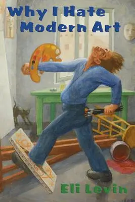 De ce urăsc arta modernă - Why I Hate Modern Art