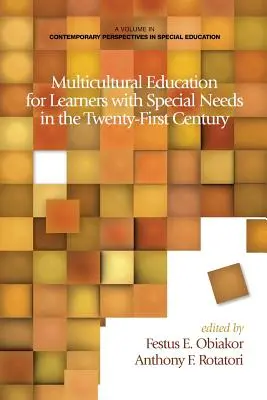 Educație multiculturală pentru elevii cu nevoi speciale în secolul XXI (Multicultural Education for Learners with Special Needs in the Twenty-First Century) - Multicultural Education for Learners with Special Needs in the Twenty-First Century