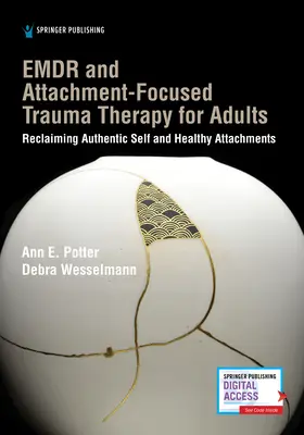 EMDR și terapia traumatică centrată pe atașament pentru adulți - EMDR and Attachment-Focused Trauma Therapy for Adults