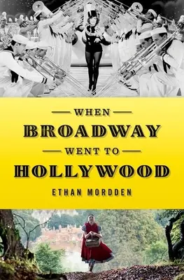 Când Broadway s-a dus la Hollywood - When Broadway Went to Hollywood