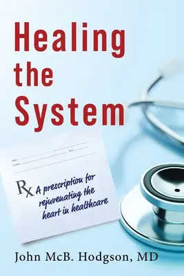 Vindecarea sistemului - Healing The System
