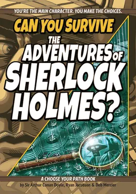 Poți supraviețui aventurilor lui Sherlock Holmes?: O carte 
