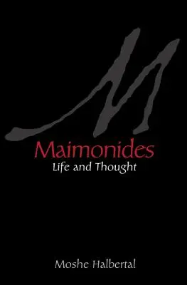 Maimonide: Viață și gândire - Maimonides: Life and Thought
