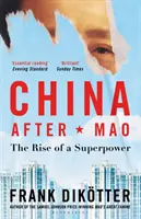 China după Mao - Ascensiunea unei superputeri - China After Mao - The Rise of a Superpower