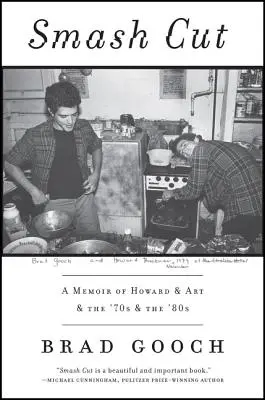 Smash Cut: O amintire despre Howard, artă, anii '70 și '80 - Smash Cut: A Memoir of Howard & Art & the '70s & the '80s