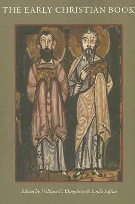 Cartea creștină timpurie - The Early Christian Book
