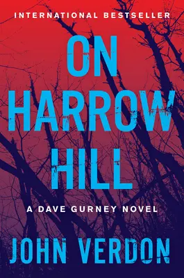 Pe dealul Harrow: Un roman Dave Gurney - On Harrow Hill: A Dave Gurney Novel