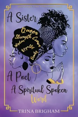 O soră, un poet, un spiritual care vorbește - A Sister, A Poet, A Spiritual Spoken Words