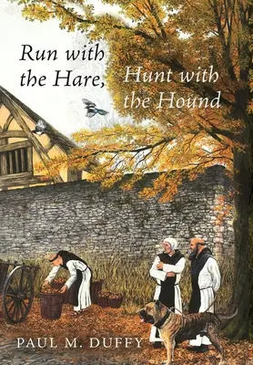 Aleargă cu iepurele, vânează cu câinele - Run with the Hare, Hunt with the Hound
