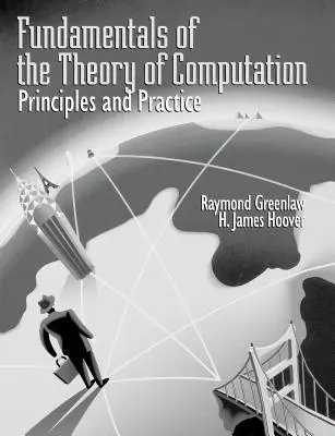 Fundamente ale teoriei calculului: Principii și practică - Fundamentals of the Theory of Computation: Principles and Practice
