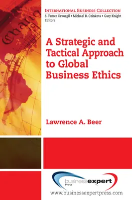 O abordare strategică și tactică a eticii afacerilor globale - A Strategic and Tactical Approach to Global Business Ethics