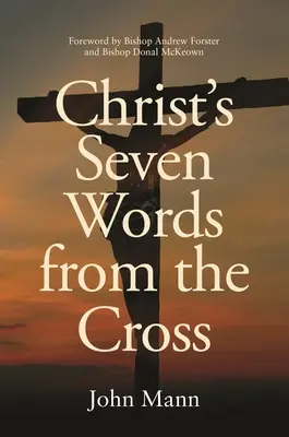 Cele șapte cuvinte ale lui Hristos de pe cruce - Christ's Seven Words from the Cross