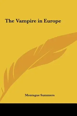 Vampirul în Europa - The Vampire in Europe