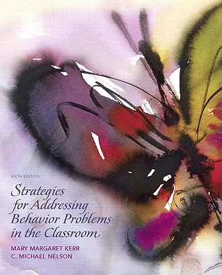 Strategii de abordare a problemelor de comportament în sala de clasă - Strategies for Addressing Behavior Problems in the Classroom