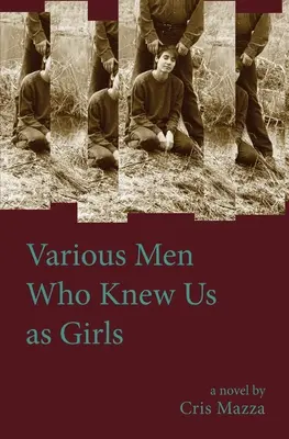 Diferiți bărbați care ne-au cunoscut ca fete - Various Men Who Knew Us As Girls