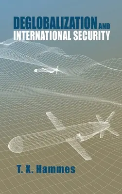 Deglobalizarea și securitatea internațională - Deglobalization and International Security