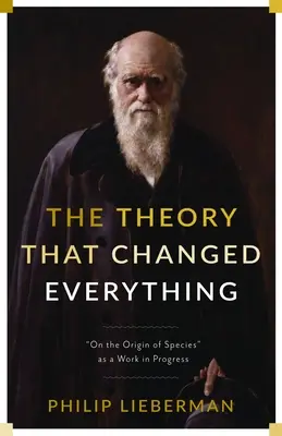 Teoria care a schimbat totul: „Originea speciilor” ca o lucrare în curs de desfășurare” - The Theory That Changed Everything: On the Origin of Species