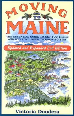 Mutarea în Maine: Ghidul esențial pentru a ajunge acolo și ceea ce trebuie să știți pentru a rămâne - Moving to Maine: The Essential Guide to Get You There and What You Need to Know to Stay