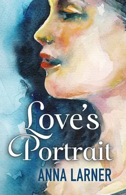 Portretul iubirii - Love's Portrait