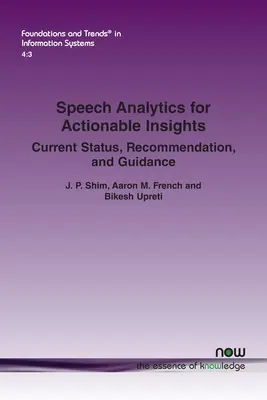 Speech Analytics for Actionable Insights: Stadiul actual, recomandări și îndrumări - Speech Analytics for Actionable Insights: Current Status, Recommendations, and Guidance