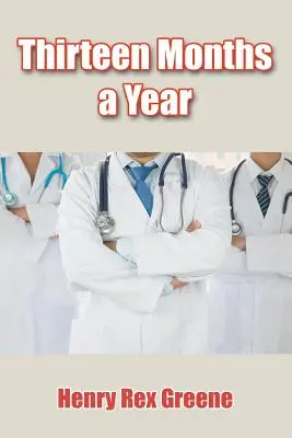 Treisprezece luni pe an (Thirteen Months a Year) - Thirteen Months a Year