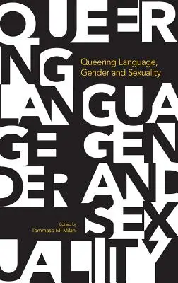Limbajul Queering, genul și sexualitatea - Queering Language, Gender and Sexuality