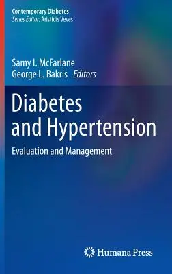 Diabet și hipertensiune arterială: Evaluare și management - Diabetes and Hypertension: Evaluation and Management