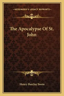 Apocalipsa Sfântului Ioan (The Apocalypse Of St. John) - The Apocalypse Of St. John