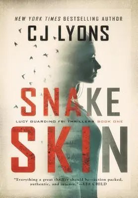 Snake Skin: un thriller FBI cu Lucy Guardino - Snake Skin: a Lucy Guardino FBI Thriller
