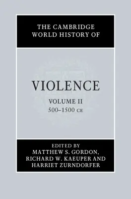 Istoria mondială a violenței Cambridge - The Cambridge World History of Violence