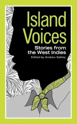 Vocile insulei: Povestiri din Indiile de Vest - Island Voices: Stories from the West Indies